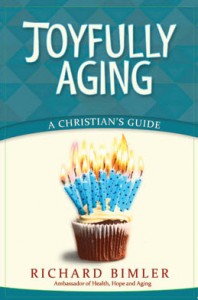 "Joyfully Aging" by Dr. Rich Bimler