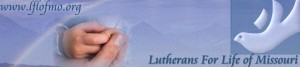 Lutherans for Life in Missouri logo Lutherans for Life in Missouri logo