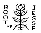 O Antiphon of Advent - O Root of Jesse