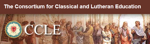 The Consortium for Classical and Lutheran Education