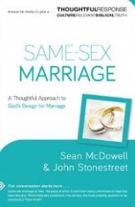 "Same-Sex Marriage: A Thoughtful Approach to God's Design for Marriage" by Sean McDowell
