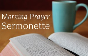 Morning Prayer Sermonette