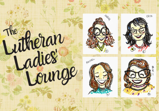 Lutheran Ladies' Lounge Episode 1