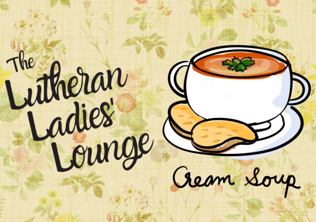 Lutheran Ladies Lounge Ep3
