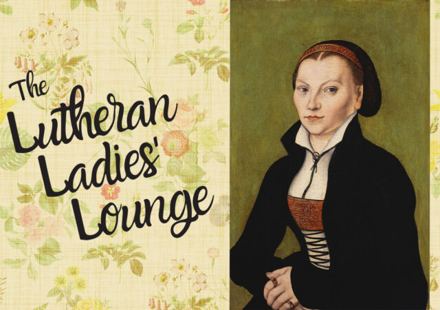 LutheranLadiesLounge_Ep6
