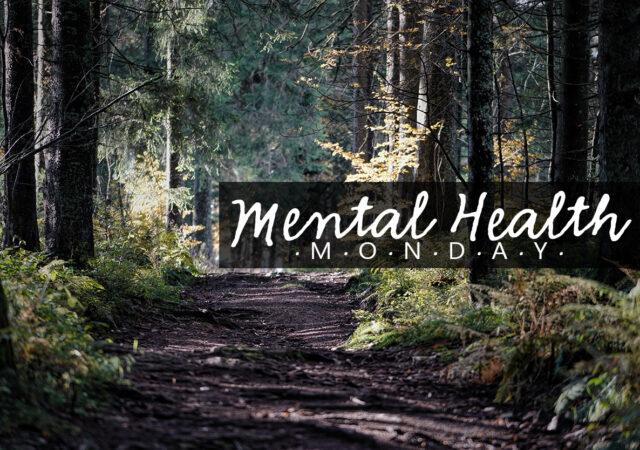 Mental Health Monday Outside Food Hugs