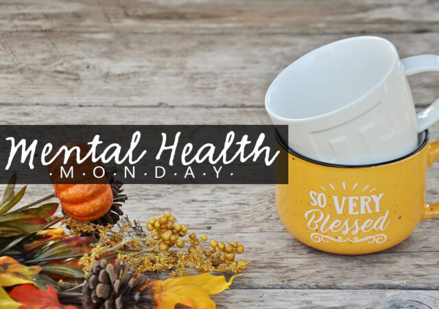 Mental Health Monday Gratitude