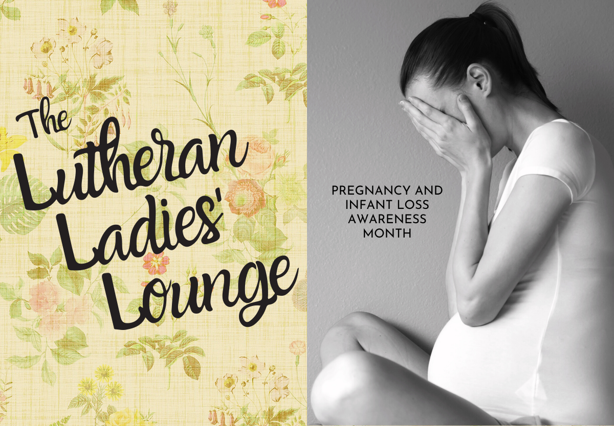 LLL - Pregnancy and Infant Loss Awareness Month