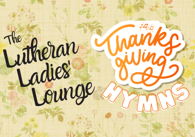 LLL - Thanksgiving Hymns