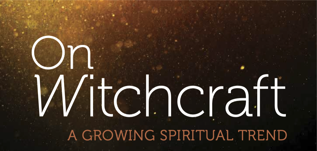 “[Witchcraft] scratches the itch for spiritual growth with a vague, supernatural feeling that complements whatever other viewpoints a person might choose to hold in daily life.”