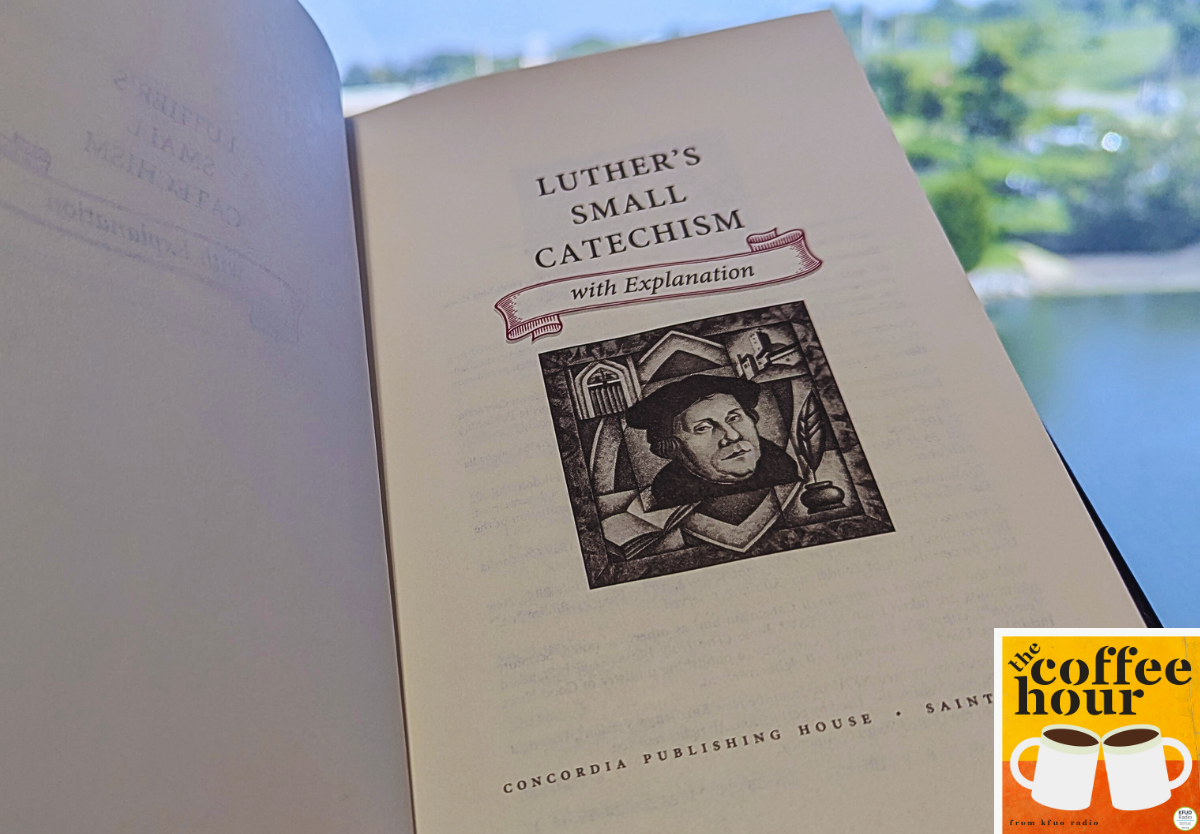 The Coffee Hour — Catechesis and the Catechism KFUO Radio