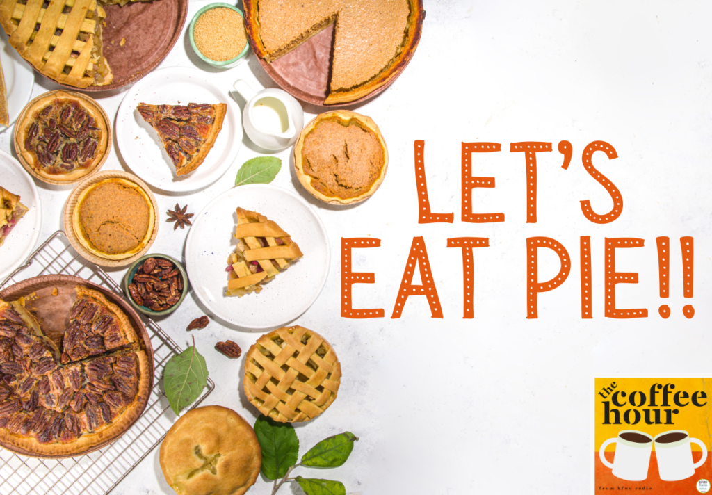 The Coffee Hour ??? The Pie Social! KFUO Radio