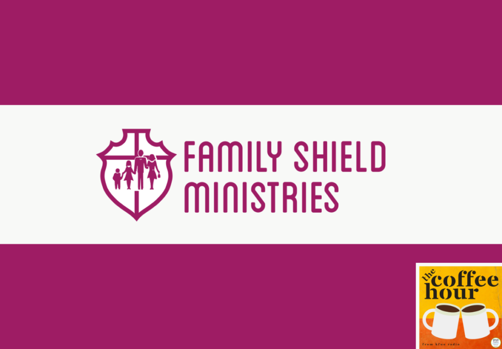 The Coffee Hour — Family Shield Ministries Serving Families Today ...