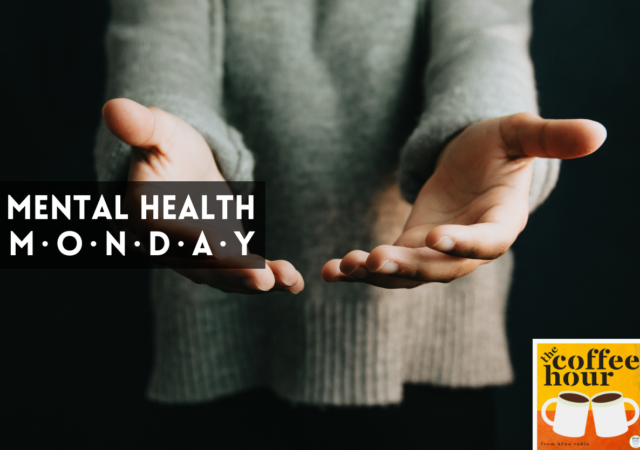 Mental Health Monday