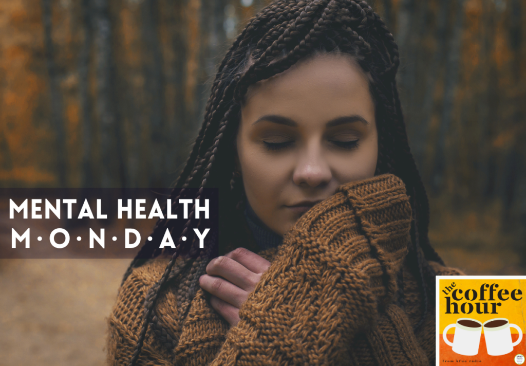 The Coffee Hour — Mental Health Monday: The Emotion of Calm - KFUO Radio