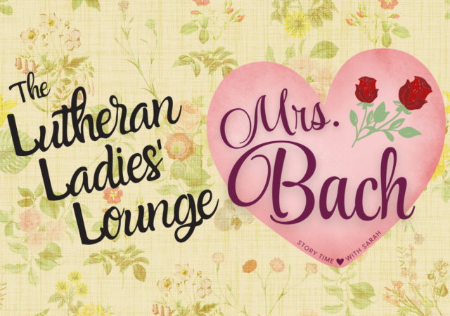 LLL - Storytime Bach Wives