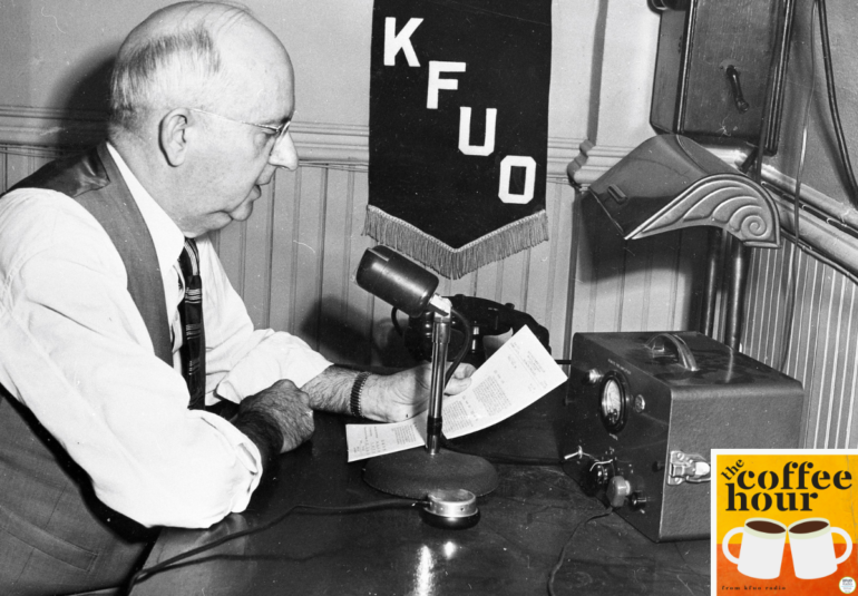 The Coffee Hour — KFUO History Trivia! - KFUO Radio