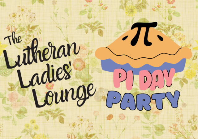LLL - Pi(e) Day Party