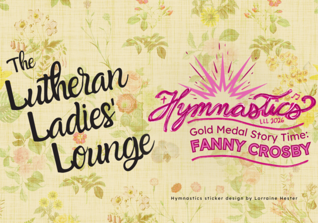 LLL - Hymnastics Fanny Crosby