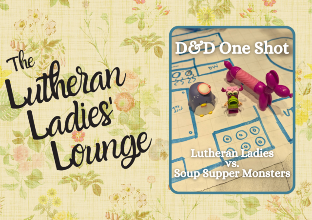 LLL - D&D One Shot Soup Supper Monsters