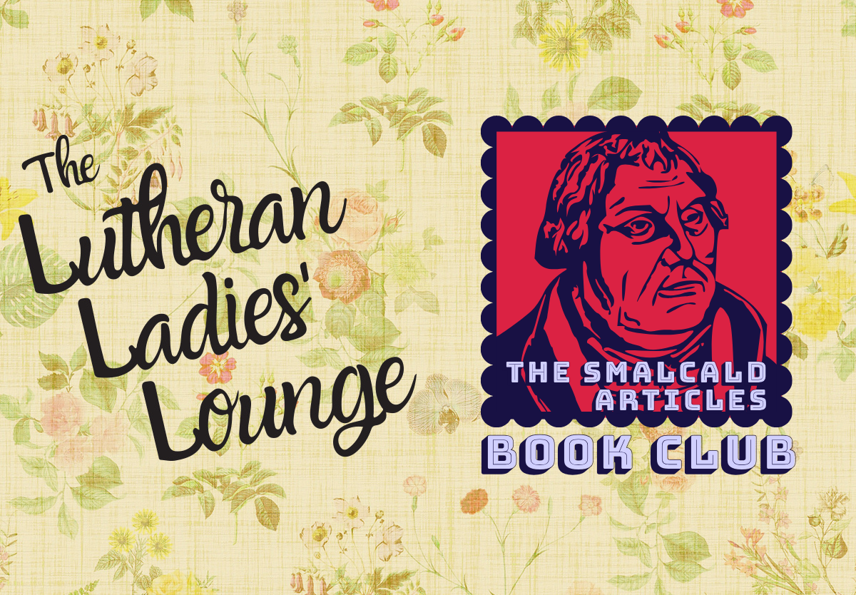 LLL - Book Club Smalcald Wrap Up